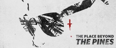 The Place Beyond The Pines&nbsp;(2013)